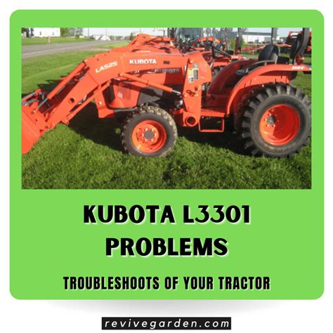 After using the tractor for a while I started to have a variety of issues so I started doing research and taking areas of the tractor a part to fix things the best I could. . Kubota l3301 problems